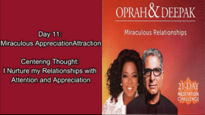 Read more about the article Day 11 | Miraculous Relationships 21-Day Meditation Challenge | Miraculous Appreciation